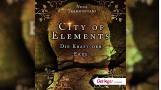 City of Elements 2 Die Kraft der Erde by Nena Tramountani  Fantasy Hörbuch Komplett Deutsch [upl. by Waters392]