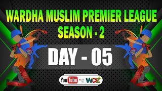 Wardha Muslim Premier League Wardha  Day 5  Wdz Live [upl. by Marcille]