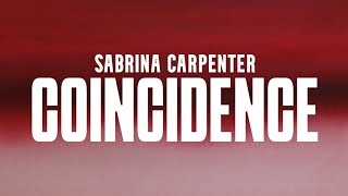 Sabrina Carpenter  Coincidence Lyrics [upl. by Kurtz]