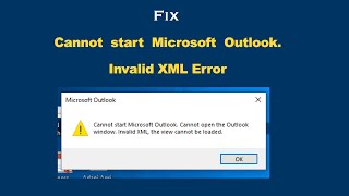 Fix  Cannot start Microsoft Outlook Invalid XML [upl. by Isus]