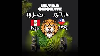 ULTRA CHOKWE Dj Junior ft Dj Tools  Perú  Chile  REMIX Tribal EDM ORIGINAL PRODUCTOR 2024 [upl. by Aylward]