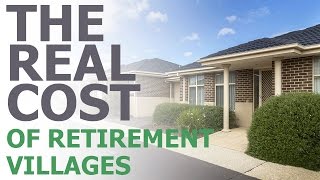 The Real Cost of Retirement Villages [upl. by Wally570]