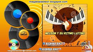 AGARRENSE DE LAS MANOS NELSON Y SU RITMO LATINO [upl. by Nitz349]