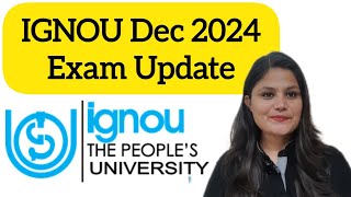 IGNOU Exam 2024 Important Update [upl. by Cleodell]