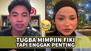 Fiki Naki Ngambek karena enggak penting dalam mimpi Tugba 😂 [upl. by Micheline]