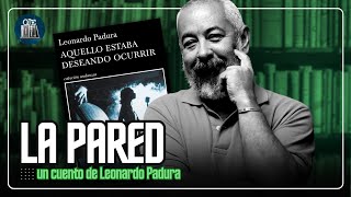 ⚾ La pared AUDIOLIBRO de Leonardo Padura  CUENTO [upl. by Bazil]