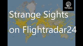 7 Strange sights in Flight Radar 24 [upl. by Suruat108]