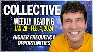 Weekly Collective Reading • Jan 28 to Feb 4 2024 • Higher Frequency Opportunities [upl. by Steinman594]