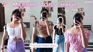 Meesho tops haul under ₹300  Trendy tops  Starting at ₹180  Tryon haul [upl. by Bernt369]