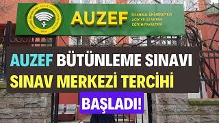 İstanbul Üniversitesi AUZEF Bütünleme Telafi Sınavı Sınav Merkezi Tercih İşlemleri Başladı [upl. by Tades]