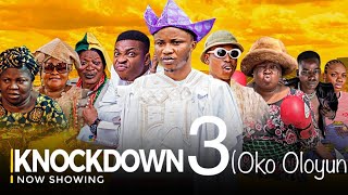 KNOCKDOWN PART 3 Oko Oloyun Latest Yoruba Movie 2024  Segbowe  Apa  Sidi  Doyin Fagbohun [upl. by Blim]