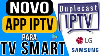 🔵DUPLECAST  Melhor Aplicativo de Streaming para Smart TV LG e Samsung [upl. by Millian207]