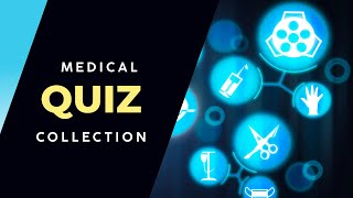 Medical Quiz Collection [upl. by Eustace]