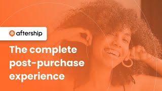 Drive eCommerce Success with AfterShip’s AllInOne Platform for Post Purchase Experience [upl. by Koehler]