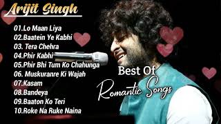 Best Of Arijit Singh  Romantic Songs  Arijit Singh All Song  Non Stop  Audio Jukebox  Hit Songs [upl. by Demetre]