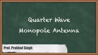 Mastering The Basics Of Quarter Wave Monopole Antennas  GATE Electromagnetics Explained [upl. by Neirad]