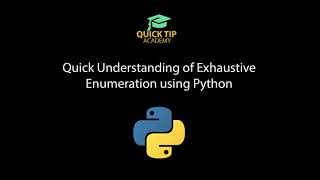 Quick Understanding of Exhaustive Enumeration using Python [upl. by Lehcer]