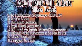 LAGU TIMUR VIRAL 2021  FULL ALBUM TERBARU  Lagu galau baper [upl. by Phylis]