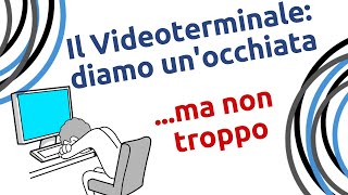 Il Videoterminale diamo unocchiata ma non troppo [upl. by Alleirbag630]