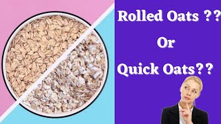 Difference between Rolled Oats amp Quick Oats  Benefits of Oats [upl. by Menon393]