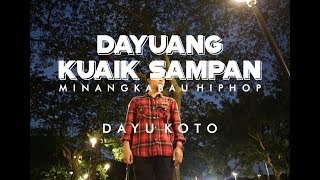 DAYUANG KUAIK SAMPAN  DAYU KOTO [upl. by Yerffoj146]