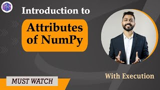 Lec33 Attributes of NumPy in Python 🐍 with execution  Python 🐍 for Beginners [upl. by Pennie]