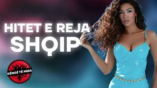 HITET SHQIP 2024  Muzik Shqip 2024  Hitet e Reja Shqip 2024  Kenget Me Te Reja 2024 [upl. by Sedlik726]