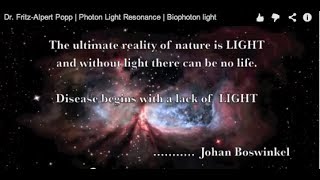 Dr FritzAlbert Popp  Photon Light  Beings of Light [upl. by Bakeman170]