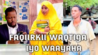 TAXANE CUSUB  FAQIIRKII WAQTIGA IYO WAAYAHA SAACIDAY PART 1 [upl. by Anahsak]