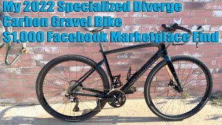 My 2022 Specialized Diverge Carbon Gravel Bike 1000 dollar Facebook Marketplace Find [upl. by Elwee754]