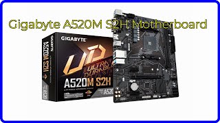 REVIEW 2024 Gigabyte A520M S2H Motherboard ESSENTIAL details [upl. by Fidole]