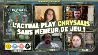 SHAAN CHRYSALIS  lactual play sans Meneur de jeu [upl. by Homans]