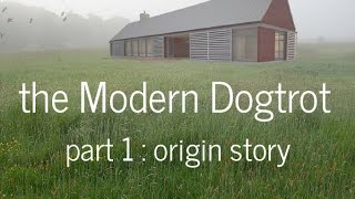 The Modern Dogtrot  Part 1 [upl. by Johiah]