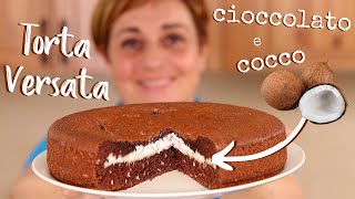 TORTA VERSATA AL CIOCCOLATO E COCCO Ricetta Facile  Fatto in casa da Benedetta [upl. by Devlin341]