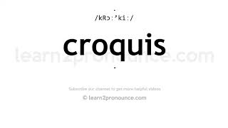 How to pronounce Croquis  English pronunciation [upl. by Esinaj]