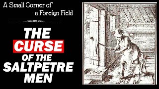 The Curse of the Saltpetre Men  History of Gunpowder [upl. by Even]