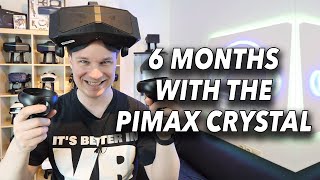 Pimax Crystal 6month review Is it still worth it Coupon Code [upl. by Marilin]