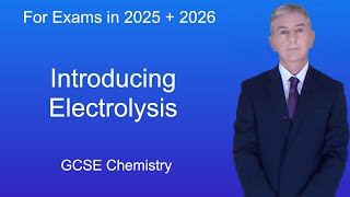 GCSE Chemistry Revision quotIntroducing Electrolysisquot [upl. by Max]