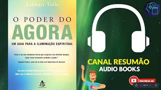 █▬█ █ ▀█▀  O PODER DO AGORA  RESUMO DO LIVRO EM AUDIOBOOK  Eckhart Tolle [upl. by Newton]