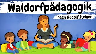 WALDORFPÄDAGOGIK  die Waldorfpädagogik nach Rudolf Steiner einfach erklärt  ERZIEHERKANAL [upl. by Ardeen]