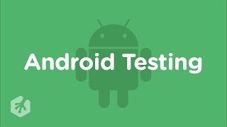 Learn Testing in Android with Treehouse [upl. by Ahsital]