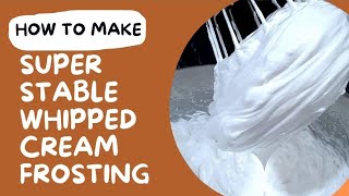 Super Stable Whipped Cream Frosting Recipe [upl. by Hippel]