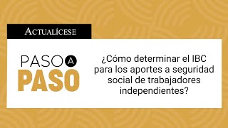 ¿Cómo determinar el ingreso base de cotización para los aportes a seguridad social [upl. by Eleonora]