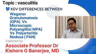 Wegener granulomatosis GPA Vs Microscopic Polyangiitis Vs Polyarteritis nodosa  PAN medicine [upl. by Sheeran]