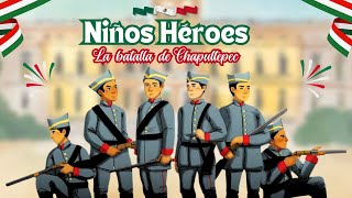 Los Niños Héroes  La Batalla de Chapultepec contada para niños  Historia de México [upl. by Giarc]