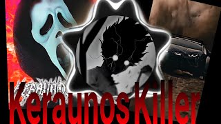 Keraunos Killer [upl. by Airednaxela]