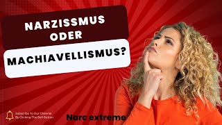 Wie unterscheidet sich Machiavellismus von Narzissmus [upl. by Kacey]