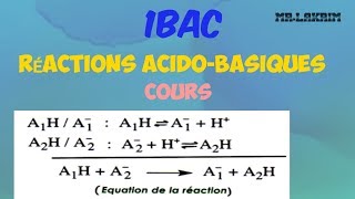 1Bac  Réactions acidobasiques  Cours [upl. by Iznekcam]