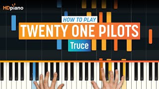 How to Play quotTrucequot by twenty one pilots  HDpiano Part 1 Piano Tutorial [upl. by Alphonsa]