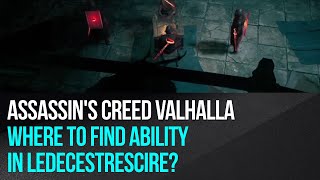 Assassins Creed Valhalla  Ledecestrescire  Ability [upl. by Noelopan298]